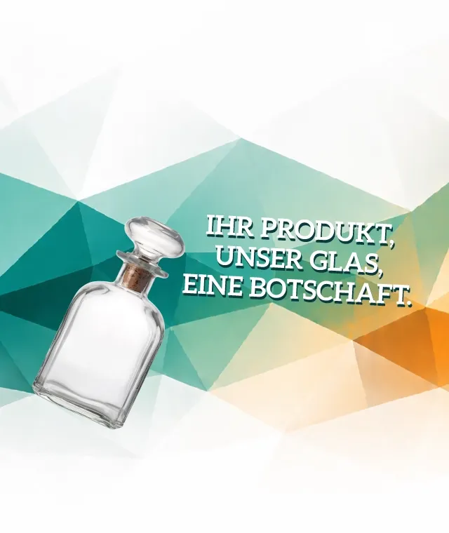 Ihr Produkt, unser Glas, eine Botschaft. Daneben ein Glas auf einem abstrakten Hintergrund in Türkis und Orange.